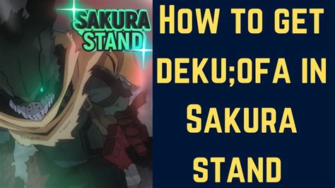 How To Get Dekuofa Spec In Sakura Stand Youtube