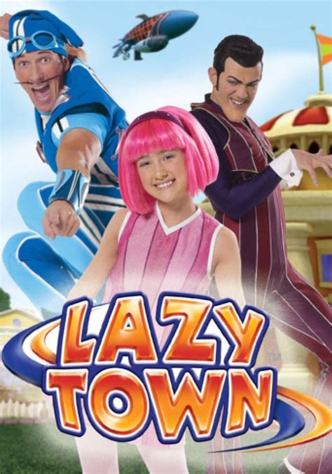 Lazytown Temporada 3 Ver Todos Los Episodios Online