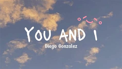 you and i diego lirik