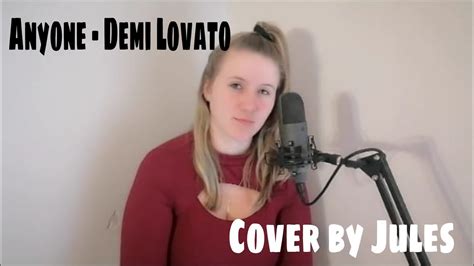 Anyone Demi Lovato Cover By Jules Youtube