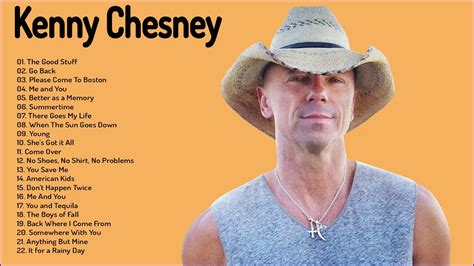 Kenny Chesney Greatest Hits Playlist Full Album Best Of Kenny Chesney