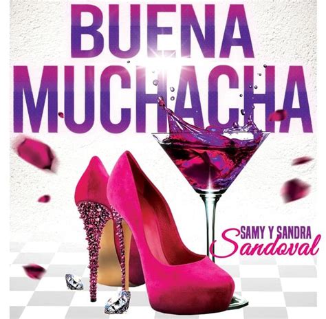 Buena Muchacha Samy Y Sandra Sandoval Producciones Ortega 507