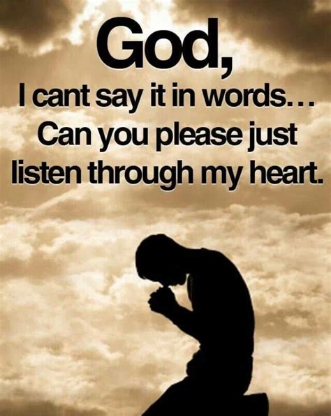 God Please Listen Through My Heart Quotes About God Spiritual Quotes Inspirational Quotes