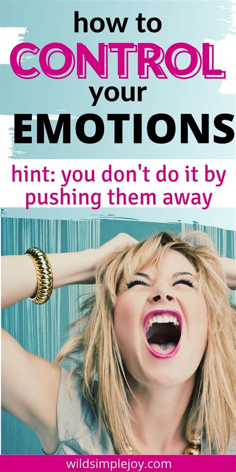 11 Steps To Control Your Emotions As A Woman Wild Simple Joy