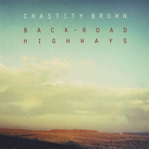 Back Road Highways By Chastity Brown 2013 Audio Cd By Uk