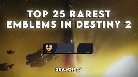 Top 25 Rarest Emblems In Destiny 2 Season 15 Youtube