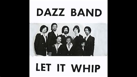Dazz Band Let It Whip 1982 Funky Purrfection Version Youtube