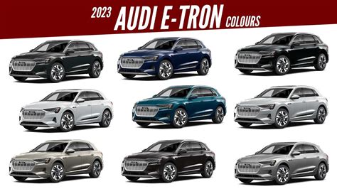 2023 Audi E Tron All Color Options Images Autobics Youtube