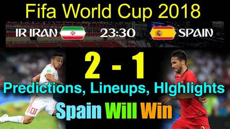 Its actually halftime right now and it already looks like we're all wrong but as always, enjoy! Spain Vs Iran Prediction | Fifa World Cup 2018 | Spain Vs ...