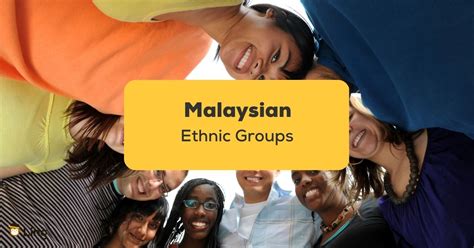 16 Malaysian Ethnic Teams An Simple Information Allaboutkorea