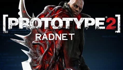 Prototype 2 Radnet Edition Pc Game Download Full Version