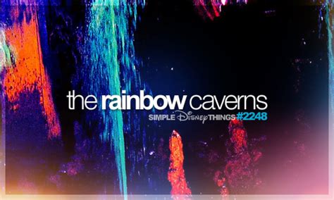 2248 The Rainbow Caverns Disney Bucket List Adventures By Disney