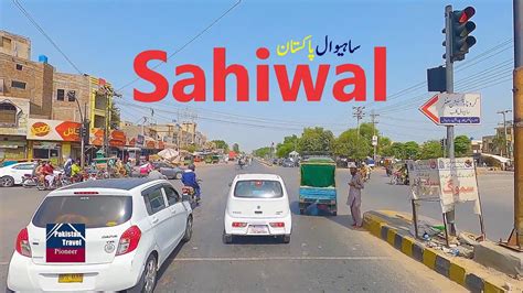Sahiwal Pakistan Driving Through Sahiwal City ساہیوال شہر Youtube