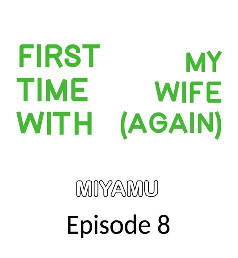 Read First Time With My Wife Again Online [free Chapters]
