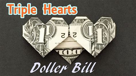 Dollar Bill Origami Triple Heart How To Fold Hearts Out Of Money