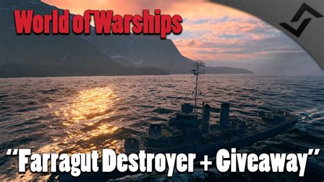 World Of Warships Cbt Code Giveaway Farragut Destroyer Gameplay