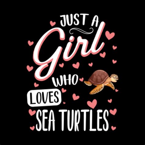 Turtle Just A Girl Who Loves Sea Turtles Funny Sea Turtle Lover Girl Turtle Phone Case
