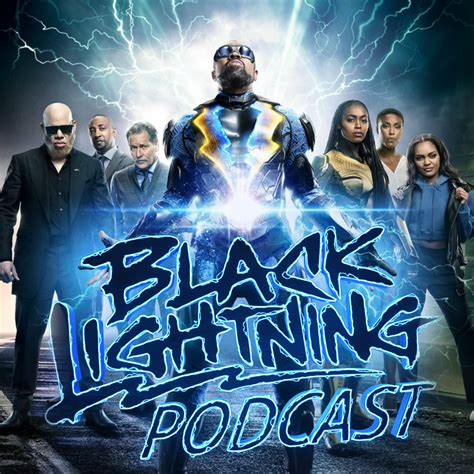 Black Lightning Podcast Listen Via Stitcher For Podcasts