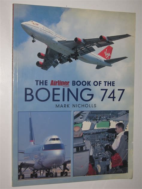 The Airliner World Book Of The Boeing 747 By Nicholls Mark Good