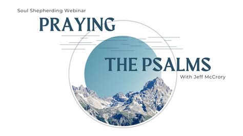 Praying The Psalms Webinar Soul Shepherding