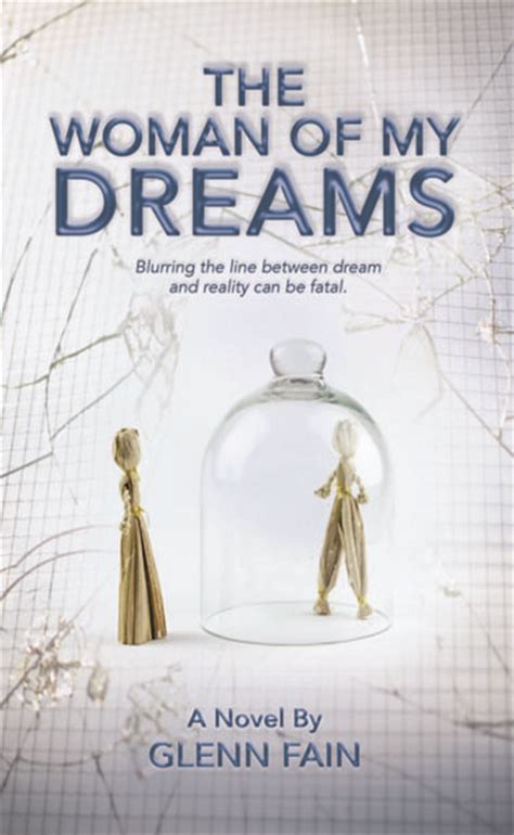 Indieview With Glenn Fain Author Of The Woman Of My Dreams The Indieview