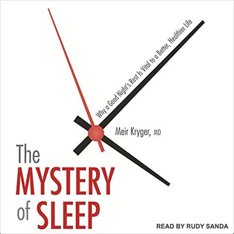 Amazon Co Jp The Mystery Of Sleep Why A Good Night S Rest Is Vital To A Better Healthier Life