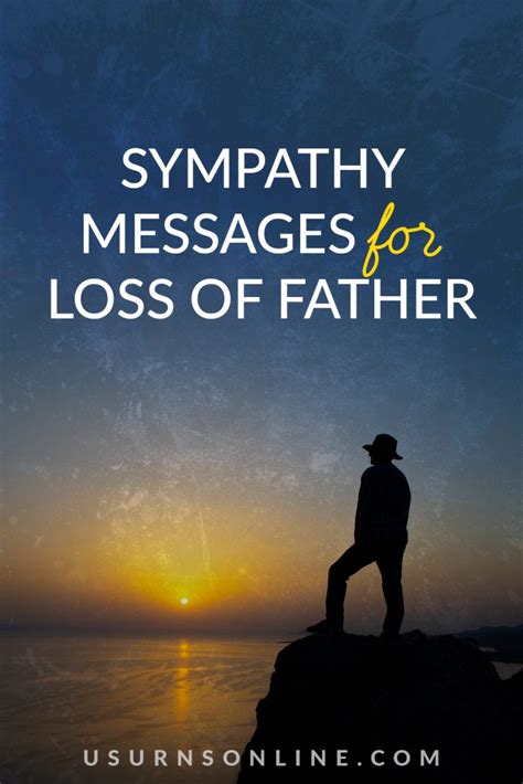 70 Best Sympathy Messages And Quotes For Loss Of Father Urns Online