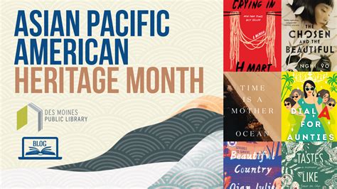 Celebrate Asian Pacific American Heritage Month Des Moines Public Library