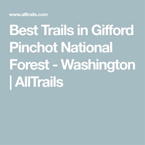 Best Trails In Ford Pinchot National Forest Washington Alltrails