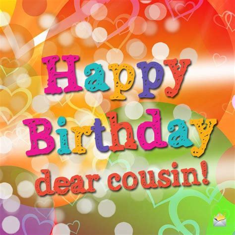 Happy Birthday Cousin Wishes For A Relative I Love Happy Birthday