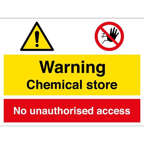 Temporary signage can save your sales. Chemical Store No Unauthorised Access Signs - from Key ...