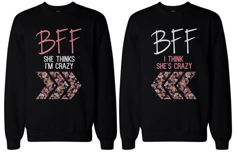 Cute Matching Sweatshirts For Best Friends Crazy Bff Floral Print