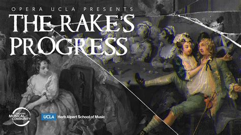 Opera Ucla Presents The Rakes Progress The Ucla Herb Alpert School