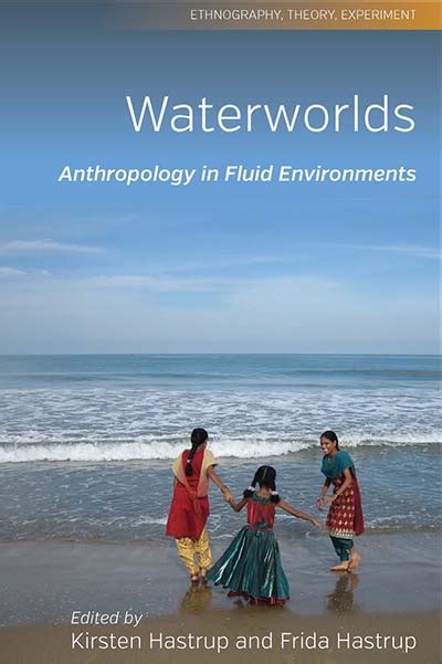 Waterworlds Anthropology In Fluid Environments Berghahn Books