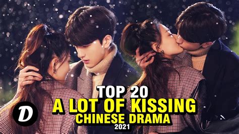 Top 20 Chinese Drama With A Lot Of Kising Scene Youtube