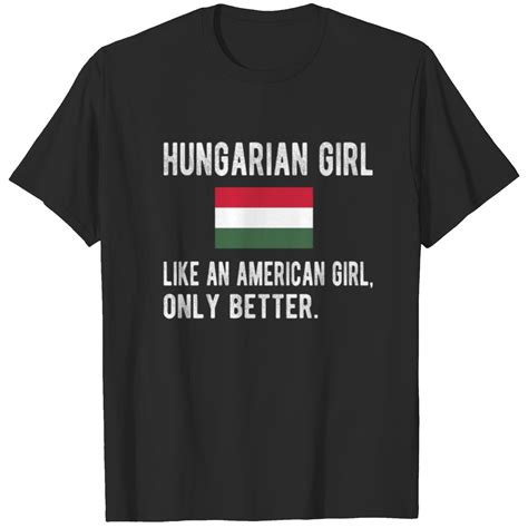 Proud Hungarian Girl Hungary Flag Hungarian Roots T Shirt Sold By Curtis Johnson Sku 2886715