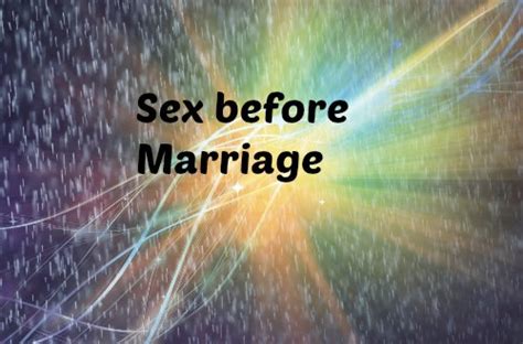 Sex Before Marriage Advantages And Disadvantages