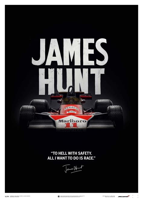 James hunt quotations to help you with ray hunt and easter egg hunt: McLaren James Hunt 40th Anniversary Quote Limited Edition Poster | James hunt, Racing quotes ...