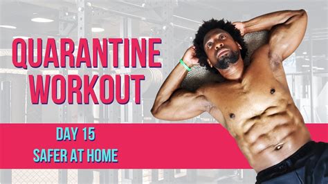 Day 15 Safer At Home Quarantine Workout Youtube