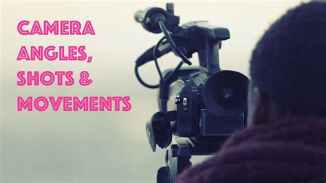 50 Camera Angles Shots And Movements A Complete Guide