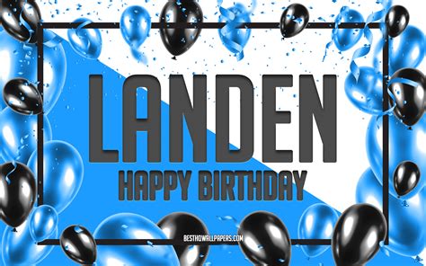 Download Wallpapers Happy Birthday Landen Birthday Balloons Background