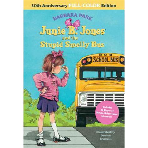 Junie B Jones And The Stupid Smelly Bus 20th Anniversary Full Color Edition Junie B Jones