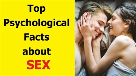 Top Psychological Facts About Sex Youtube