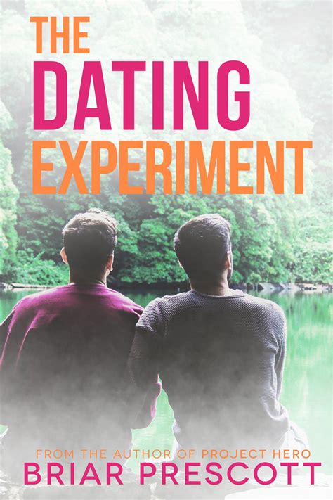 The Dating Experiment Better With You 2 By Briar Prescott Goodreads