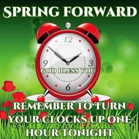 Remember To Turn Your Clocks Up 1 Hour Tonight Pictures Photos And