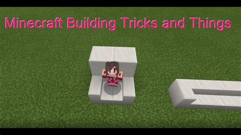 Minecraft Building Tricks And Things Youtube