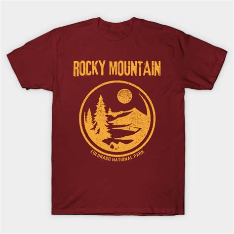 Rocky Mountain National Park Rocky Mountain T Shirt Teepublic