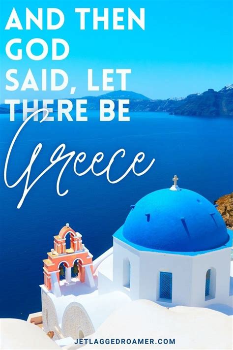 124 Epic Quotes About Greece That Will Inspire You To Visit Jr