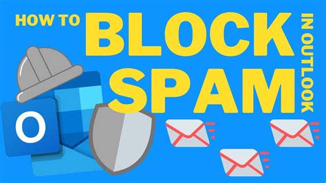 How To Block Senders In Outlook Spam Filter Tutorial Youtube