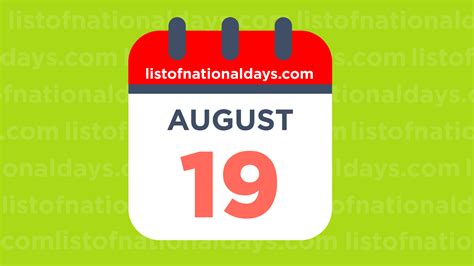 august 19th national holidays observances and famous birthdays